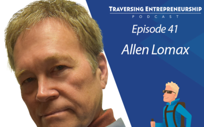 041 Overcoming Adversity Through Mindfulness and Entrepreneurship with Dr. Allen Lomax