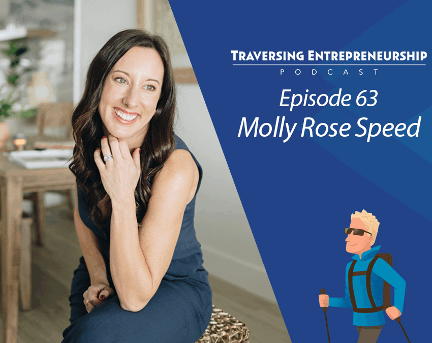 063 Balancing Family, Income & Impact: Molly Rose Speed’s Journey of Empowerment