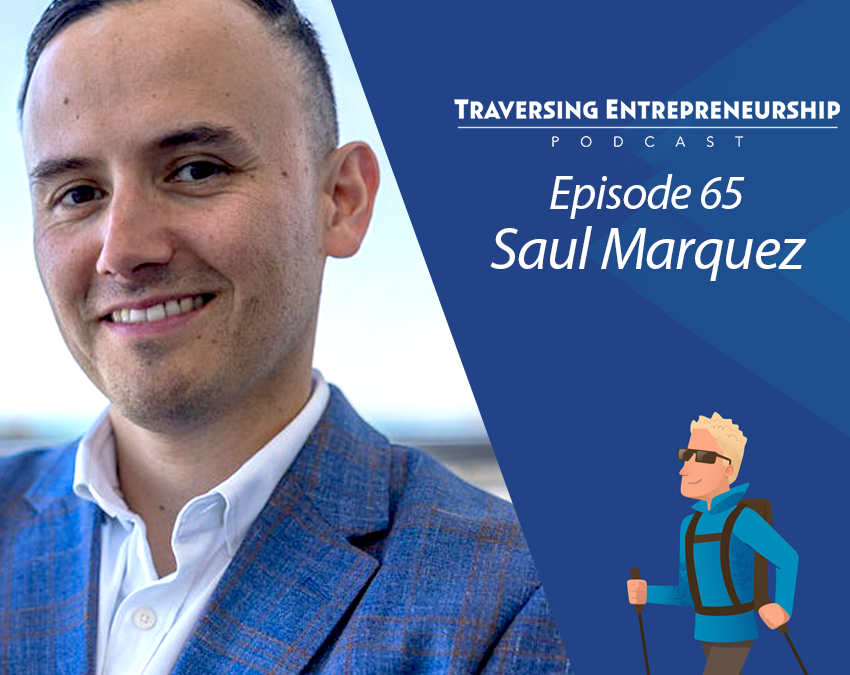 065 Understanding Earned Media and Its Impact with Saul Marquez